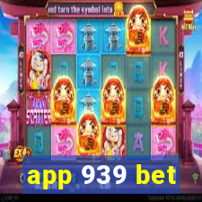 app 939 bet